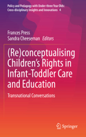 (Re)Conceptualising Children's Rights in Infant-Toddler Care and Education