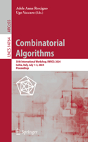 Combinatorial Algorithms: 35th International Workshop, Iwoca 2024, Ischia, Italy, July 1-3, 2024, Proceedings