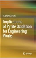 Implications of Pyrite Oxidation for Engineering Works: (English)