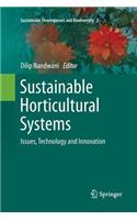 Sustainable Horticultural Systems: Issues, Technology and Innovation(2 Sustainable Development and Biodiversity)