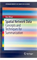 Spatial Network Data: Concepts and Techniques for Summarization(SpringerBriefs in Computer Science)