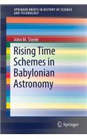 Rising Time Schemes in Babylonian Astronomy