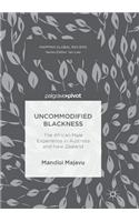Uncommodified Blackness