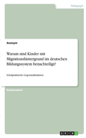 Warum sind Kinder mit Migrationshintergrund im deutschen Bildungssystem benachteiligt?: Schulpraktische Gegenmaßnahmen