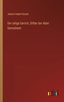 Der selige Gerrich, Stifter der Abtei Gerresheim