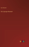 Die Leipziger Mundart