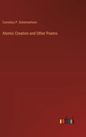 Atomic Creation and Other Poems