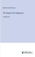 Voyage of the Hoppergrass