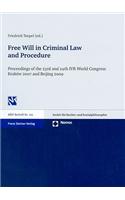 Free Will in Criminal Law and Procedure