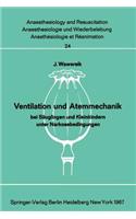 Ventilation Und Atemmechanik Bei Säuglingen Und Kleinkindern Unter Narkosebedingungen