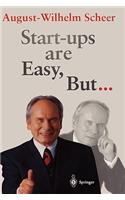 Start-Ups Are Easy, But...