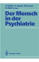 Der Mensch in der Psychiatrie