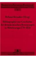 Bibliographie Zur Geschichte Der Demokratischen Bewegungen in Mitteleuropa 1770-1850