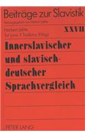 Innerslavischer Und Slavisch-Deutscher Sprachvergleich