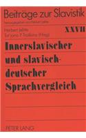 Innerslavischer und slavisch-deutscher Sprachvergleich