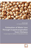 Estimation of Water Loss Through Evapotranspiration from Chickpea