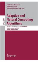 Adaptive and Natural Computing Algorithms