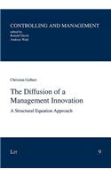 The Diffusion of a Management Innovation, 9: A Structural Equation Approach