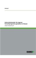 Unterrichtsstunde: Ein eigenes Fernsehprogramm gestalten (3. Klasse)