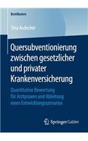 Quersubventionierung zwischen gesetzlicher und privater Krankenversicherung