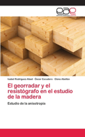 georradar y el resistógrafo en el estudio de la madera