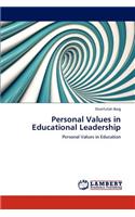 Personal Values in Educational Leadership