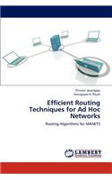 Efficient Routing Techniques for Ad Hoc Networks