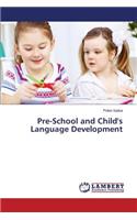 Pre-School and Child's Language Development