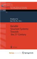 Variable Structure Systems: Towards the 21st Century