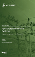 Agricultural Unmanned Systems