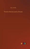 Twelve Stories and a Dream