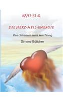 KAHI-SI & die Herz-Heil-Energie: Das Universum kennt kein Timing