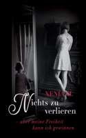 Nichts zu verlieren