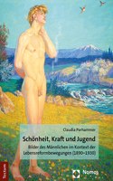 Schonheit, Kraft Und Jugend