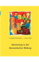 Aktivierung in der ökonomischen Bildung