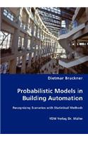 Probabilistic Models in Building Automation