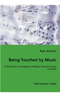Being Touched by Music - A Qualitative Investigation of Being Transformed by Listening