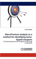 Macrofracture analysis as a method for identifying bone-tipped weapons: (English)