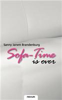 Sofa-Time Is Over: (German)