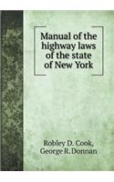 Manual of the Highway Laws of the State of New York