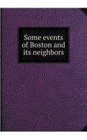 Some events of Boston and its neighbors: (English)