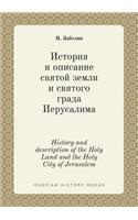 History and description of the Holy Land and the Holy City of Jerusalem