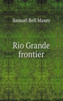 Rio Grande frontier