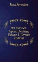 Der Russisch-Japanische Krieg, Volume 3 (German Edition)