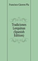 Tradiciones Lorquinas (Spanish Edition)