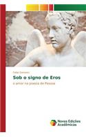 Sob o signo de Eros