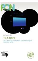 TV 2 Zebra: (English)