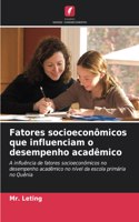 Fatores socioeconômicos que influenciam o desempenho acadêmico