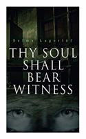 Thy Soul Shall Bear Witness