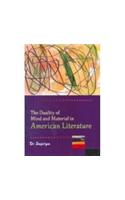 The Duality Of Mind And Material In American Literature